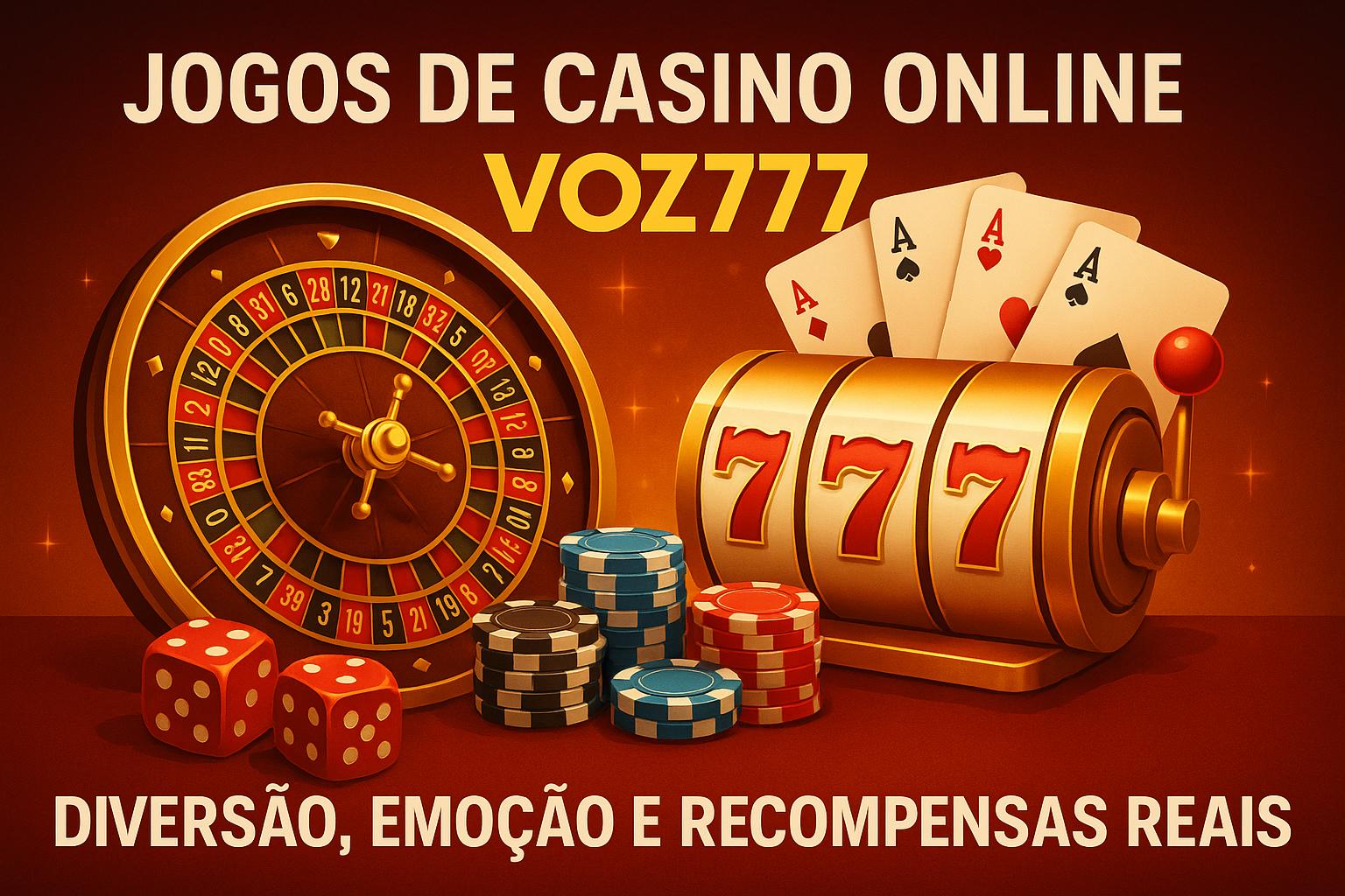 Jogos de cassino online inovadores e emocionantes na VOZ777